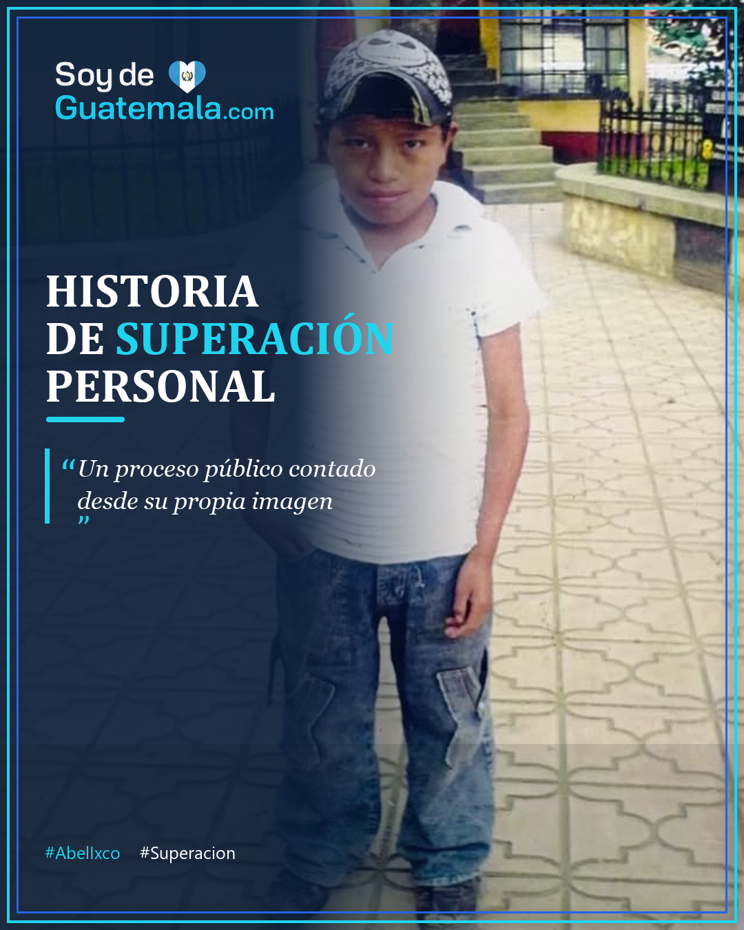 Fotografía de una etapa temprana de Abel Ixco usada para contar una historia de superación personal