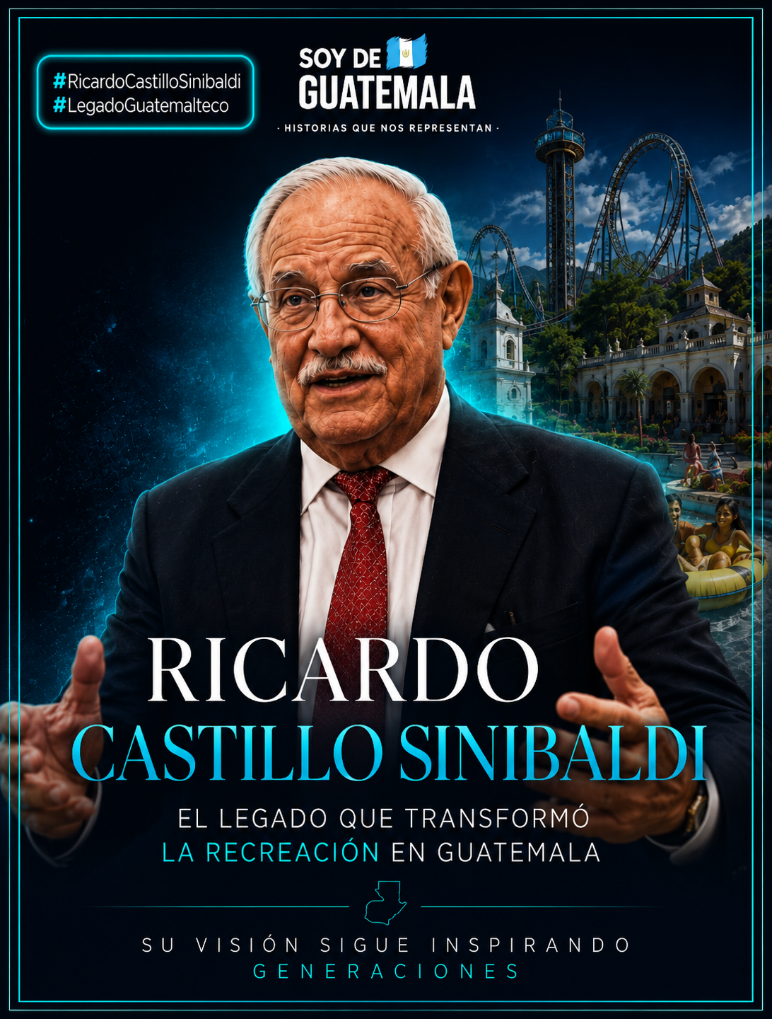 Ricardo Castillo Sinibaldi empresario guatemalteco reconocido por su legado en recreacion turismo y desarrollo social en Guatemala